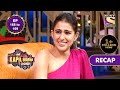 The Kapil Sharma Show Season 2 | दी कपिल शर्मा शो सीज़न 2 | Ep 168 & Ep 169 | RECAP