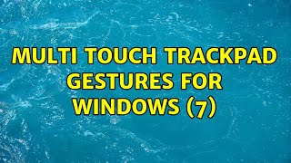 Multi touch trackpad gestures for Windows (7) screenshot 4