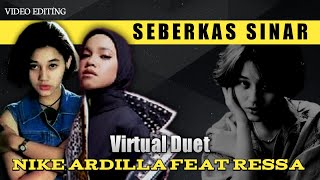 Seberkas Sinar - Nike Ardilla Feat Ressa //Music Video