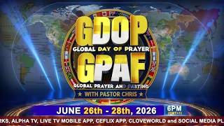 LIVE: GLOBAL FASTING & PRAYER WITH PASTOR CHRIS DAY 3- JUNE 2026