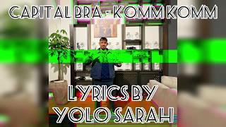 CAPITAL BRA - KOMM KOMM (Official Lyrics) (Text) (720p)