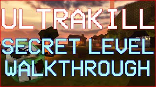 ultrakill's new secret level - walkthrough (relaxing edition)