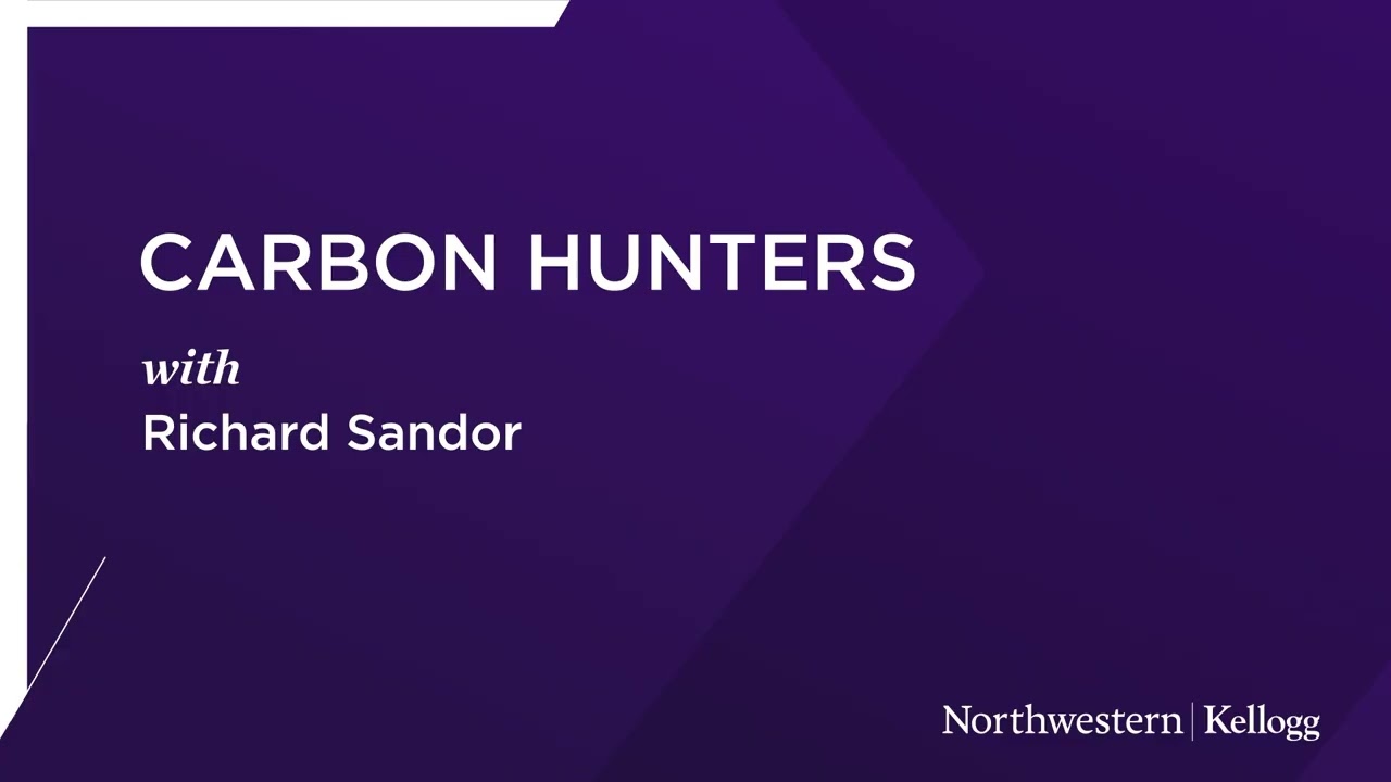How Carbon Markets Are Shaping Climate Solutions with Richard Sandor