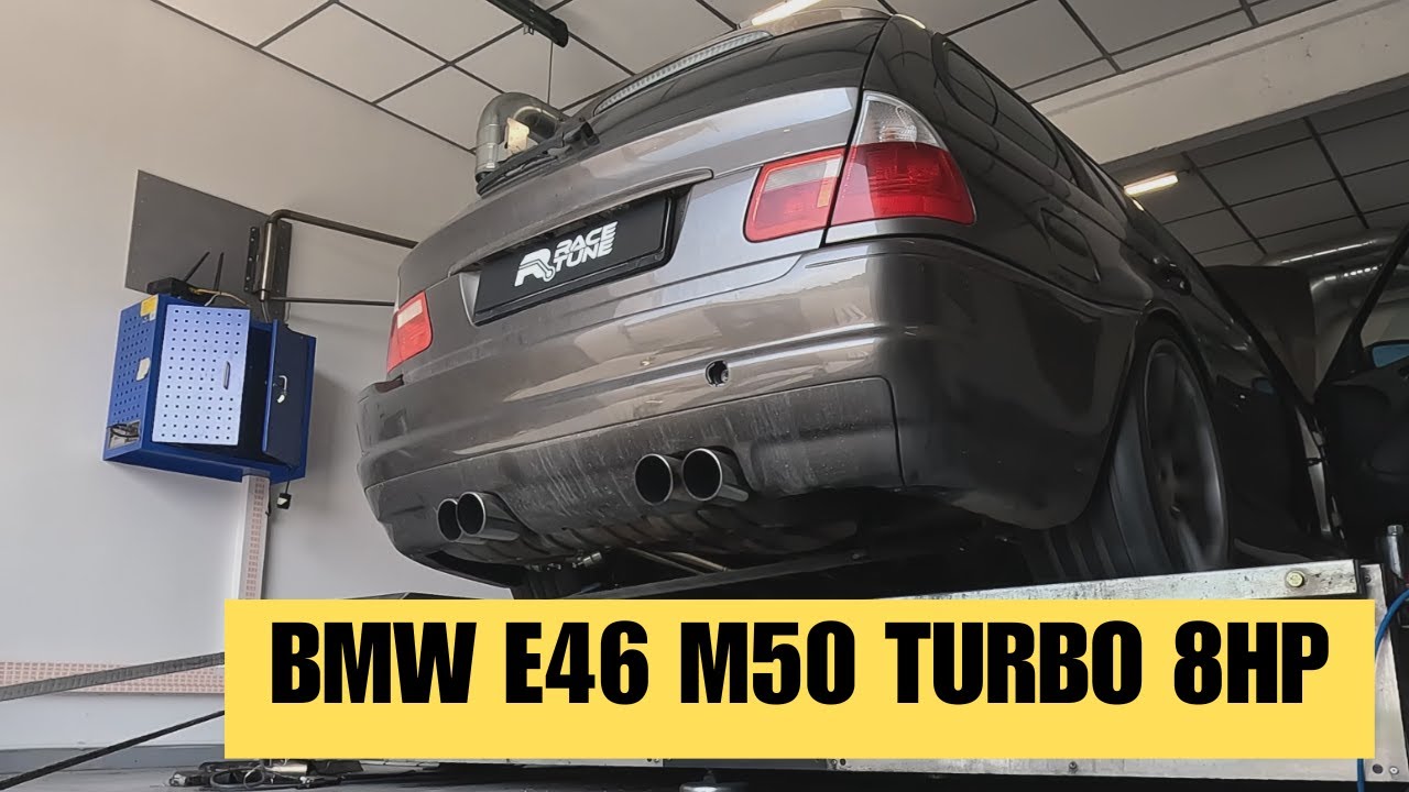 DYNO | BMW E46 M50 Turbo 8HP