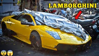 TOP 7 Lamborghini Abandoned in INDIA ! ! !