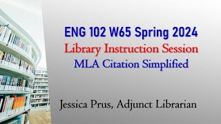 Library Instruction Session: MLA Citation Simplified PT 2