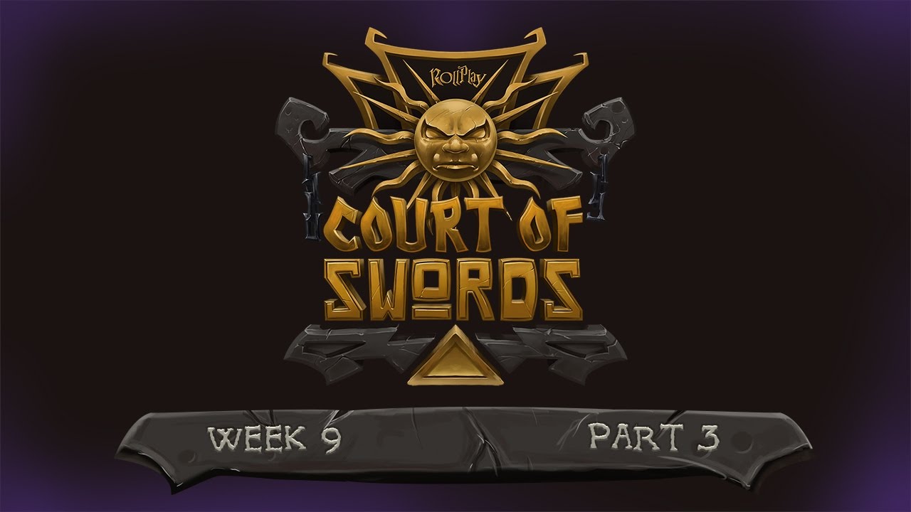 RollPlay - Court of Swords - S2 - Week 9, Part 3 - Spider King
