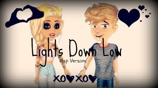 Lights Down Low - MSP Version