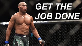 Get The Job Done Kamaru Usman Motivational Speech Kamaru Usman Life Lessons Interviews