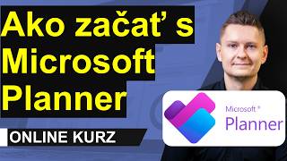 Online Kurz Microsoft Planner - Ako Začať s Plannerom? Ako na Plánovanie a Osobný Time Management?