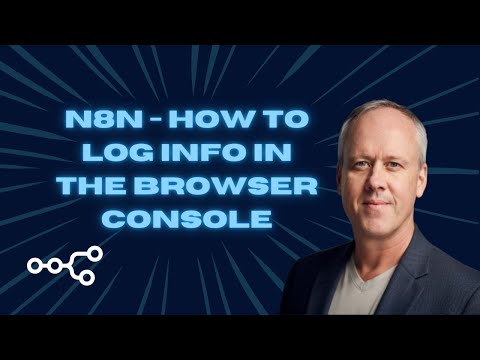 How to log information in the browser console in n8n