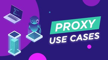 Exploring Use Cases of Proxies