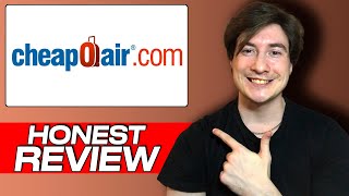 CheapOair Honest Review: My Experience Booking Flights & Deals