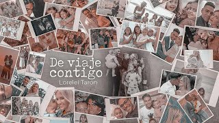 Lorelei Taron De Viaje Contigo Video Oficial