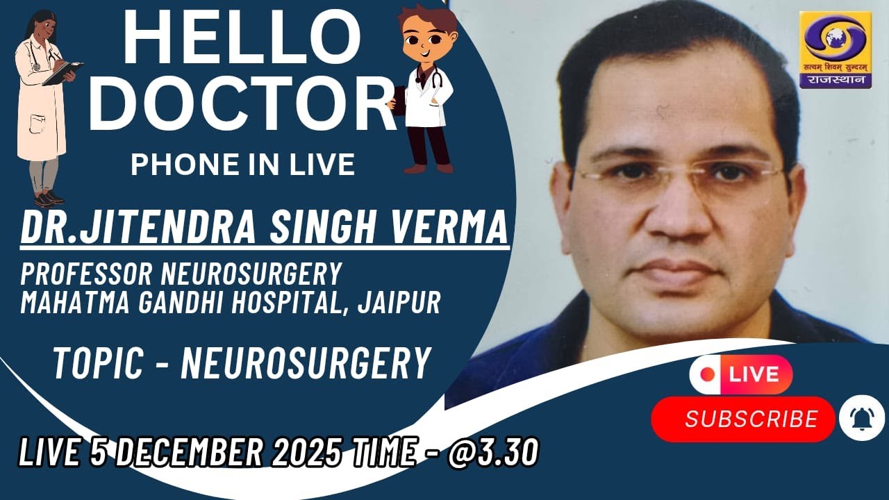 HELLO DOCTOR LIVE || Dr.Jitendra Singh Verma, Professor of Neurosurgery || DD RAJASTHAN