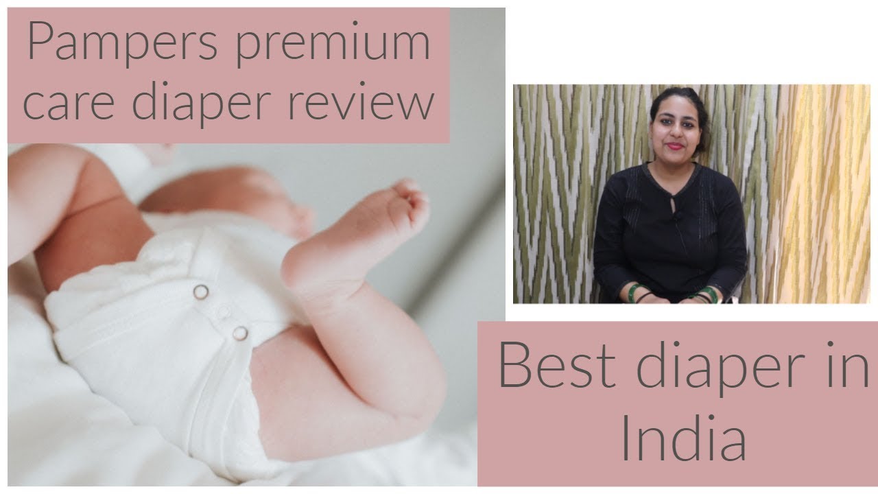 Pampers premium care diaper/Best diaper in India YouTube
