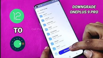OnePlus 9 Pro Downgrade to Android 11 | How to Downgrade OnePlus 9 Pro to Android 11
