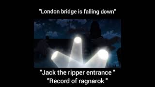 Jack The Ripper Entrance. Record Of Ragnarok.