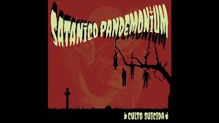 Satánico Pandemonium - Culto Suicida (full Album 2020)