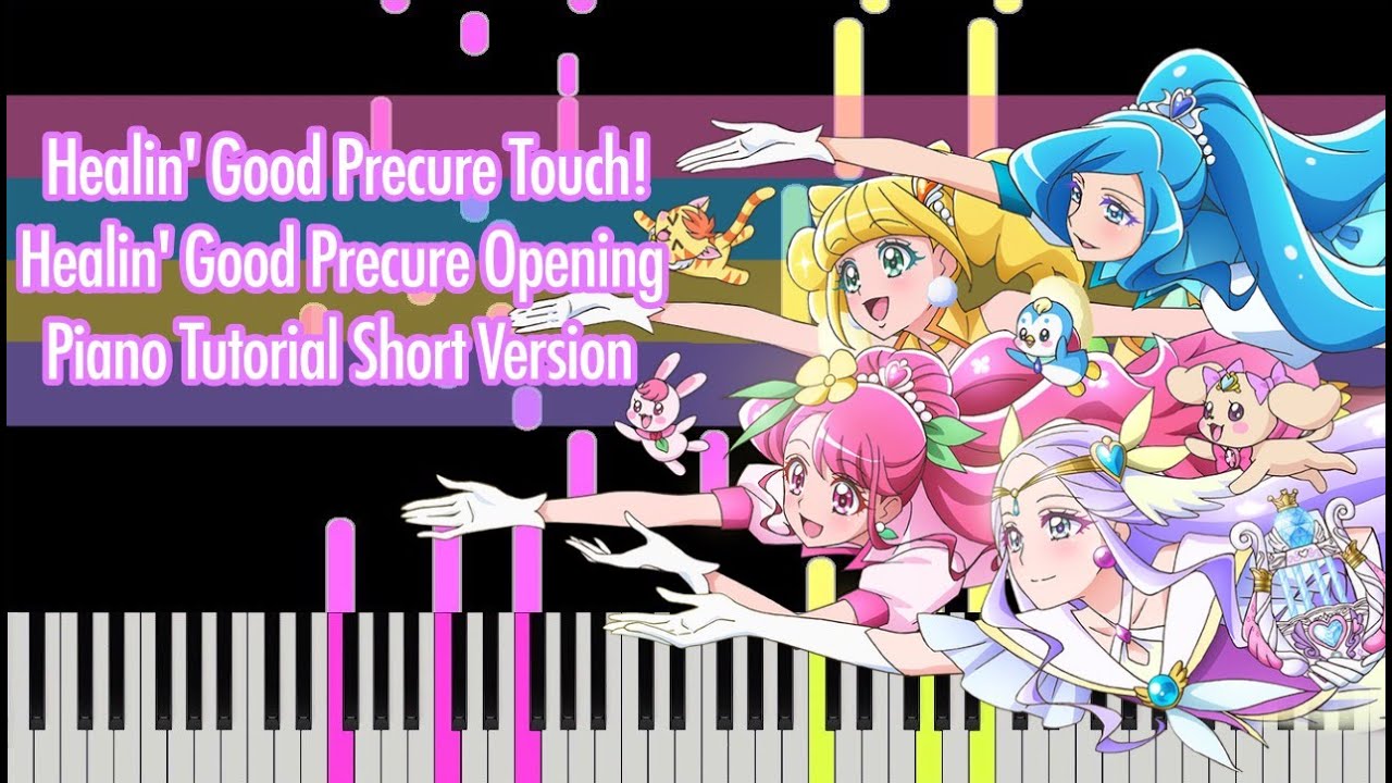 Healin' Good Precure Touch! - Healin' Good Precure Opening (Short Ver) - Piano Tutorial by Hildegard