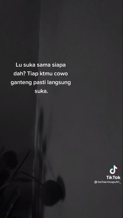 story WA buat yang lgi pdk. sindiran buat dia peka