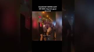 Sulmohet Azet Ne Wien