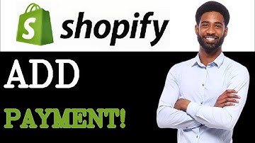 How To Add Payment Method On Shopify In UK (2025)