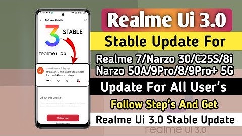 Realme Ui 3.0 Stable Update For Realme 7/Narzo 30/C25S/Narzo 50A | Realme Ui 3.0 Stable Update 🤩