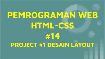 Materi Pemrograman Web-html-css bagian-14#Desain Layout
