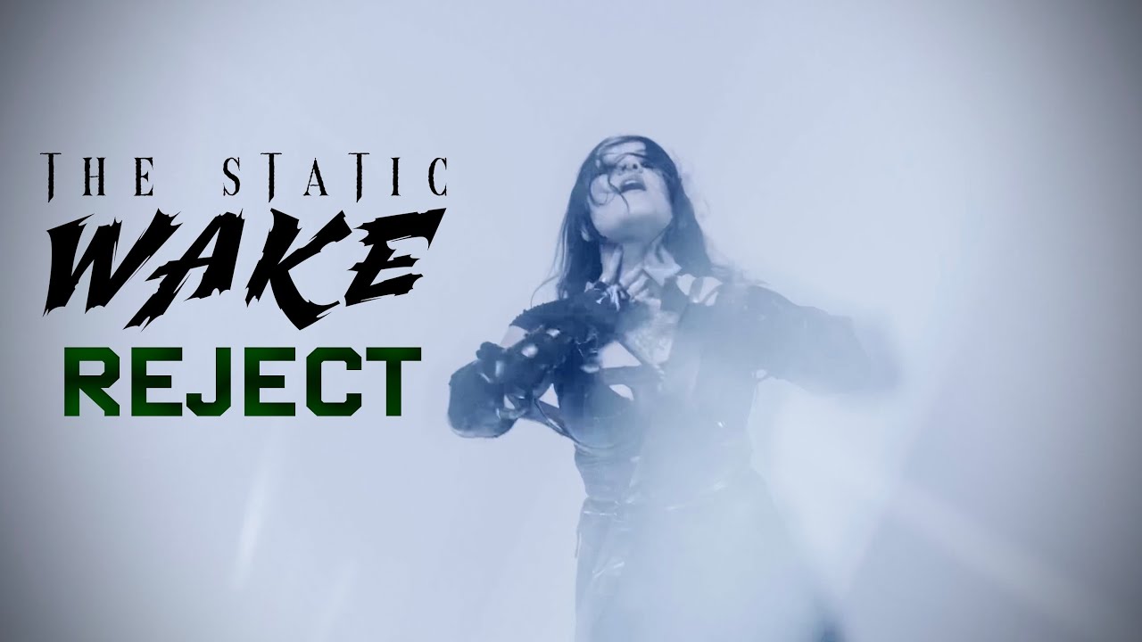 Obejrzyj The Static Wake - Reject (Official Music Video) w YouTube Obejrzyj The Static Wake - Reject (Official Music Video) w YouTube