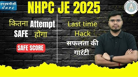 NHPC JE 2025 || Safe Score || Last time Hack || By Anubhav Sir #nhpcje 