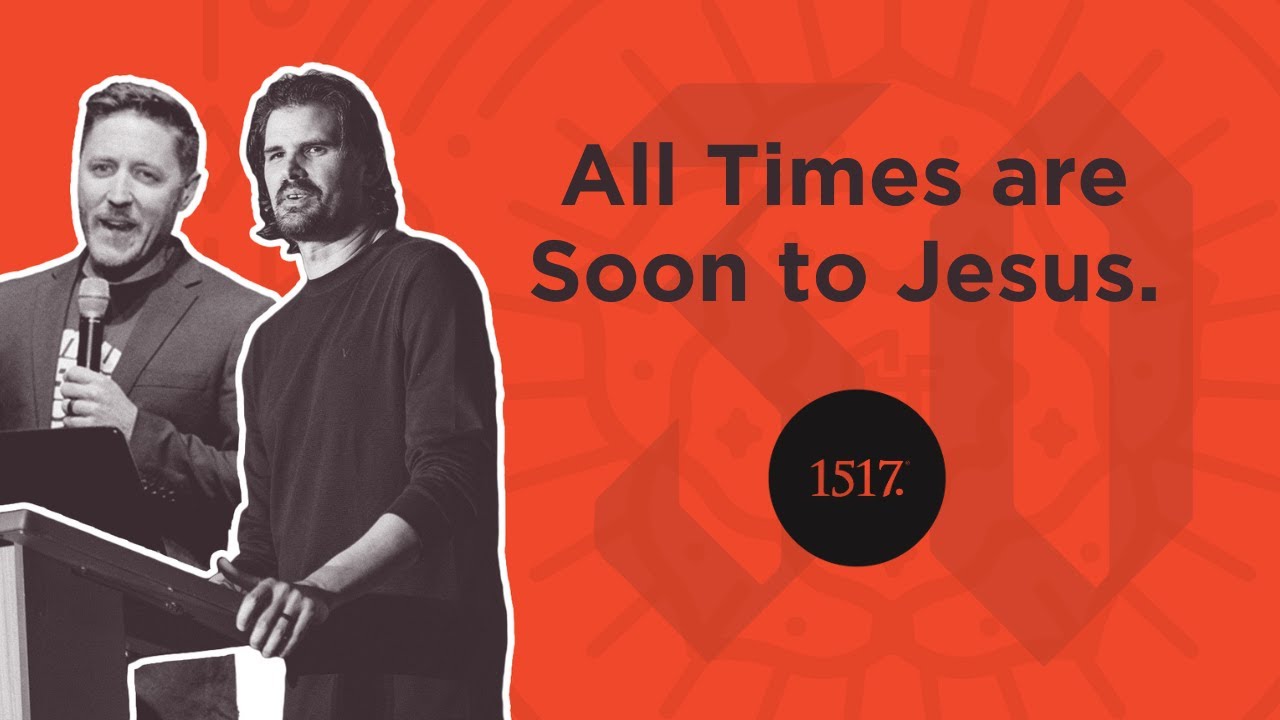 All Times are Soon to Jesus. (Matthew 
