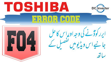 Toshiba DC inverter AC Arror code F04 faults and solutions Urdu/Hindi