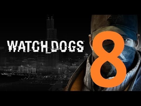 Watch Dogs - Gameplay Walkthrough Part 8: A Wrench in the Works