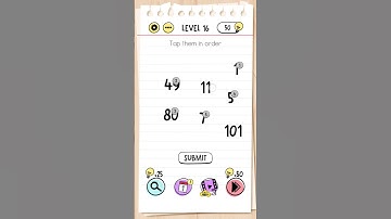 Tap Them In Order (1.49.80.5.7.11.101)  Brain Test Level :- 16