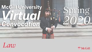 McGill University Spring 2020 Virtual Convocation - Law