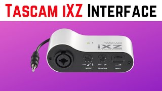 Guitar/Mic Interface for iPhone/iPad/Android -Tascam iXZ Microphone & Guitar Interface
