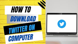 How To Download Twitter on Computer? Twitter PC Install Guide
