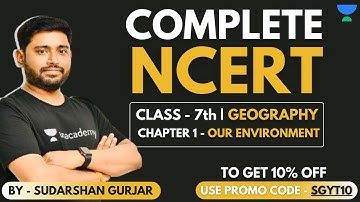 Complete NCERT Series - Geography | Class - 7th | Chapter - 1| UPSC/IAS/All Exams