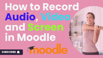 How to Record Audio, Video, and Screen in Moodle