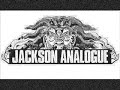 Jackson Analogue- Glue ( HQ )