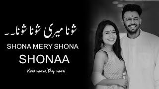 Shona Shona (LYRICS) - Tonny Kakkar ,Neha Kakkar | New song 2020