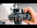 Canon EF-M 22mm 2.0 | Cinematic Video Test