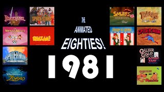1981 - The Animated 80s! - A year-by-year Retrospective of a decade U.S. cartoons!