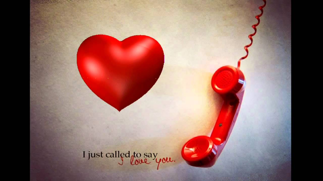 Just call 3. Открытка ай лав ю. Just Call to say i Love you. I just Called to say i Love you. Обои ай лав ю на телефон вертикальные.