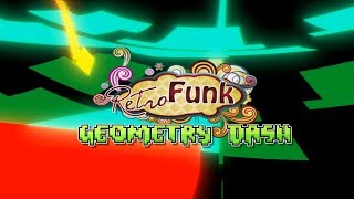 Geometry Dash Retrofunk all lvl's (a Gd fan-game)