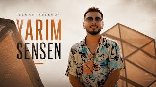 Telman Hesenov - Yarim Sensen 