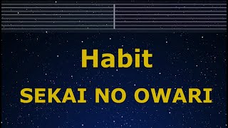 Karaoke♬ Habit - SEKAI NO OWARI 【No Guide Melody】 Instrumental