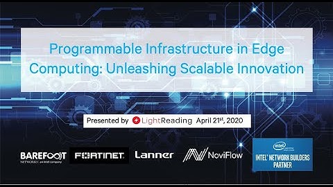 Webinar: Programmable Infrastructure For Edge Computing - Unleashing Scalable Innovation