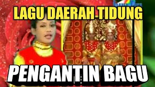 Lagu Daerah Tidung | PENGANTIN BAGU - BUNGA L